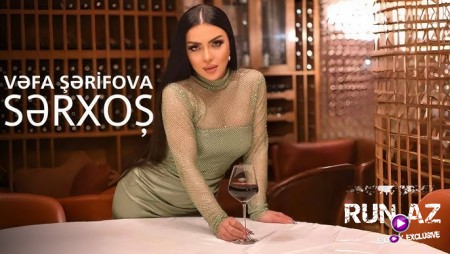Vefa Serifova - Serxos (Yeni 2024)