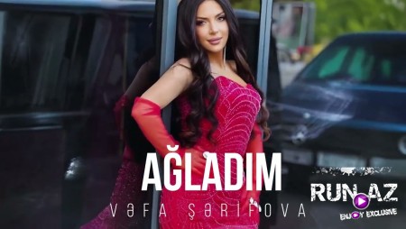 Vəfa Şərifova - Agladim 2024