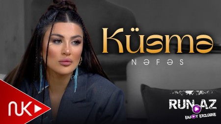 Nəfəs - Küsmə 2024