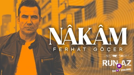 Ferhat Göçer - Nâkâm