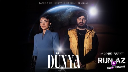 Zamina Rahimova x Orkhan Zeynalli - Dünya 2025