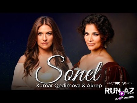 Xumar Qedimova & Akrep - Sonet 90 2025