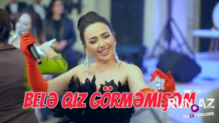 Arzuxanim - Bele Qız Görməmişəm 2025