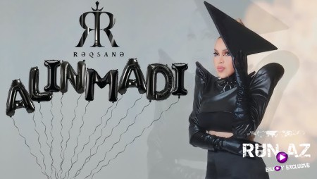 Rəqsanə İsmayılova - Alınmadı (Rəsmi Musigi 2025)