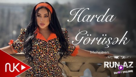 Mehriban - Harda Gorusek 2025