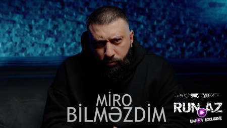 Miro - Bilməzdim 2025