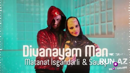 Mətanət İsgəndərli & Savaş - Divanəyəm Mən 2025