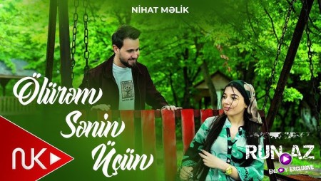 Nihat Melik - Olurem Senin Ucun 2025