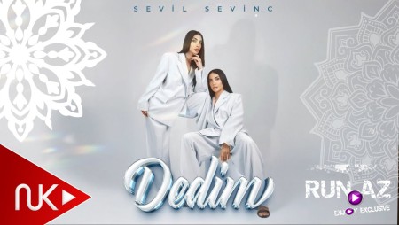 Sevil & Sevinc - Dedim (Yeni 2025)