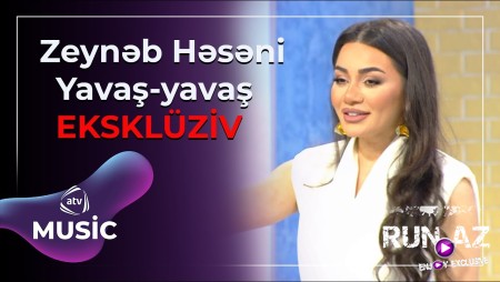 Zeynəb Həsəni - Yavaş Yavaş 2025