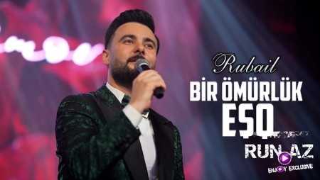 Rubail - Bir Ömürlük EŞQ