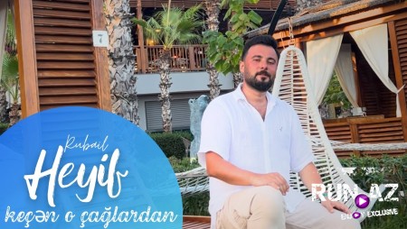 Rubail Azimov - Heyif 2025