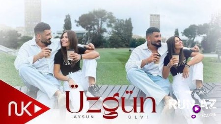 Aysun İsmayilova & Ulvi - Uzgun 2025