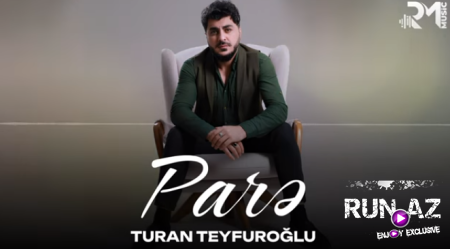 Turan Teyfuroğlu - Parə 2025