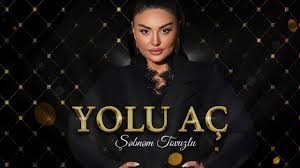 Şebnem Tovuzlu - Yolu Aç 2025