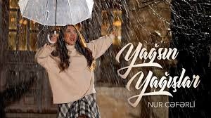 Nur Cəfərli — Yağsın Yağışlar 2025
