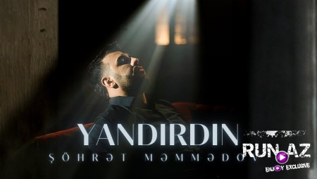 Şöhrət Məmmədov - Yandırdın 2026