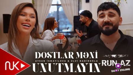 Aysun İsmayilova & Ulvi Nadiroglu - Dostlar Meni Unutmayin 2026