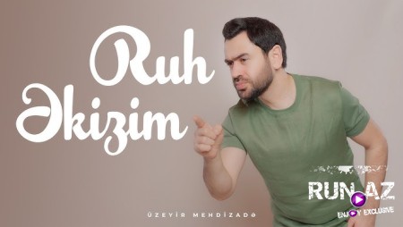 Uzeyir Mehdizade - Ruh Ekizim 2026