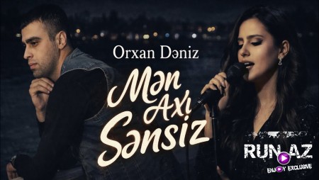 Orxan Dəniz - Mən Axı Sənsiz 2026 (ft. AI)