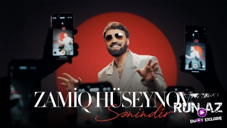Zamiq Hüseynov — Sənindir 2026