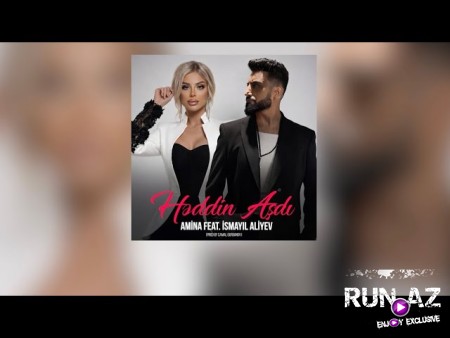 Amina feat. İsmayıl Aliyev - Həddin Aşdı 2026